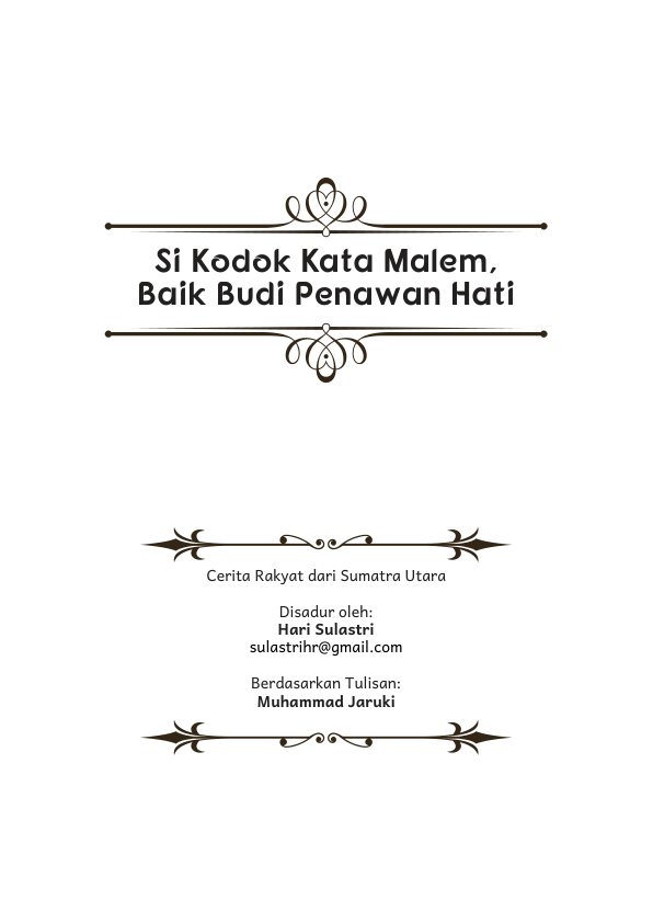 Si Kodok Kata Malem, Baik Budi Penawan Hati